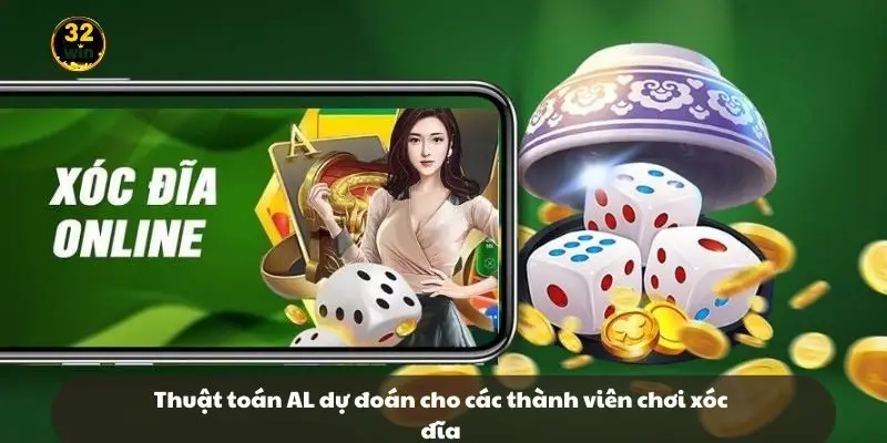 Thuật toán AL dự đoán cho các thành viên chơi xóc đĩa