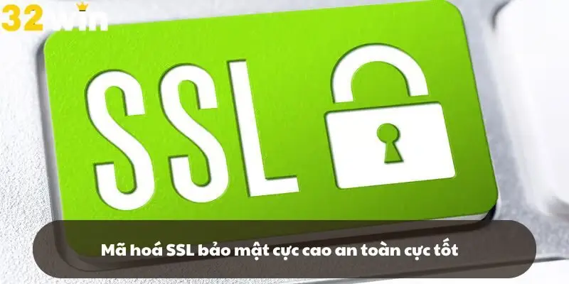 Mã hoá SSL bảo mật cực cao an toàn cực tốt